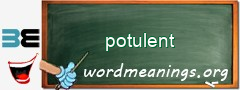 WordMeaning blackboard for potulent